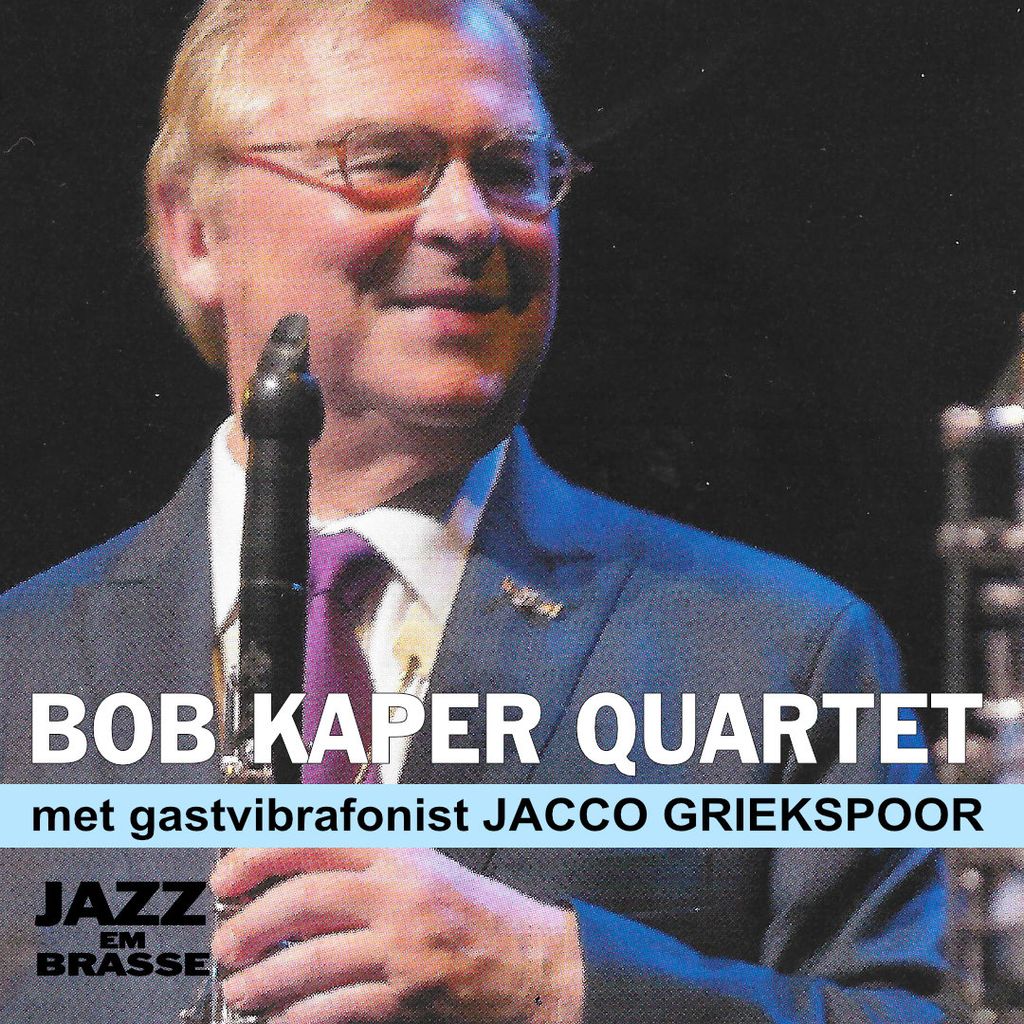 Bob Kaper Quintet ft. Jacco Griekspoor