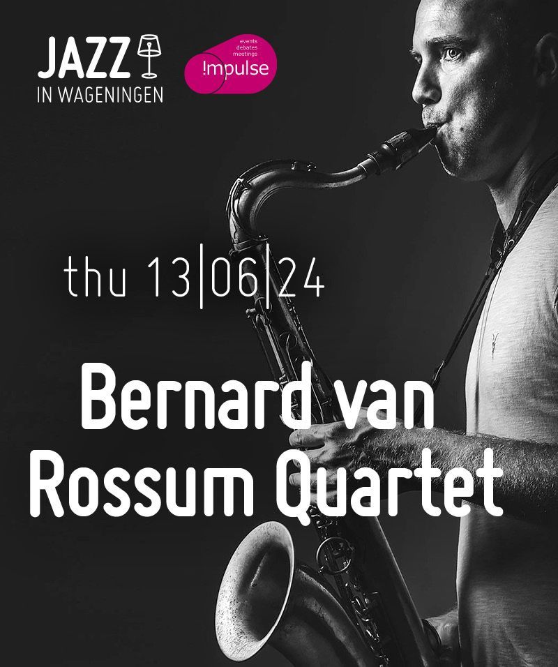 13 jun 24 Bernard van Rossum Quartet - Jazz in Wageningen 2023 NL