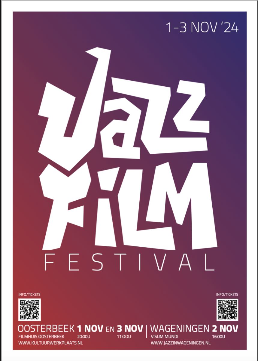 2 nov Jazz Film Festival 2024 ism Visum Mundi en De Kultuurwerkplaats Oosterbeek - Jazz in Wageningen 2023 NL