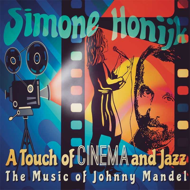 Simone Honijk: A touch of Cinema and Jazz