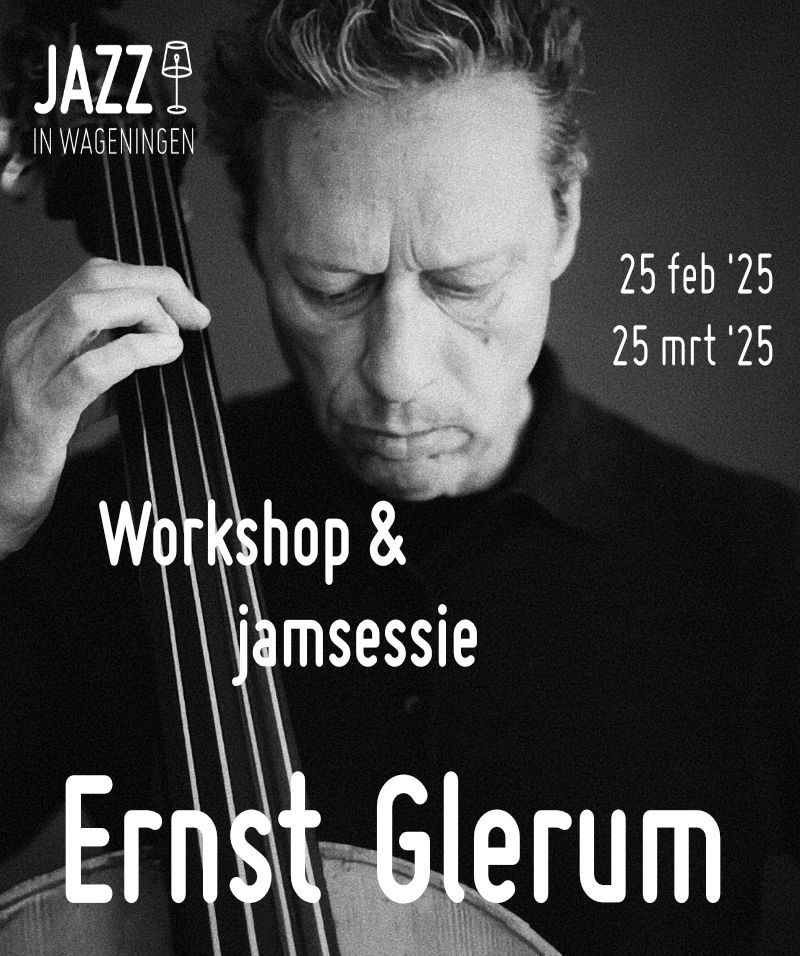 Workshop & Jamsessie olv Ernst Glerum