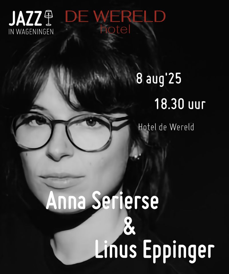 Pleinconcert Hotel de Wereld met Anna Serierse