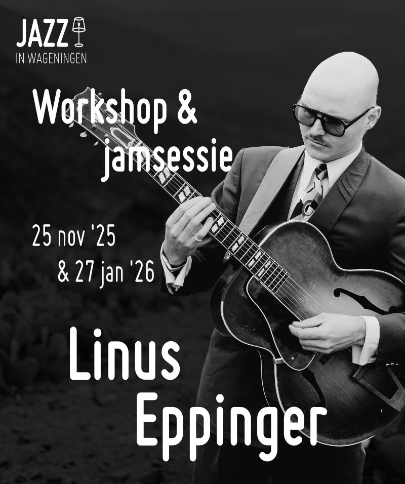 Workshop Jazz gegeven door Linus Eppinger - Jazz in Wageningen 2025 NL